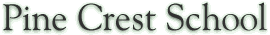 Back to Pine Crest Homepage